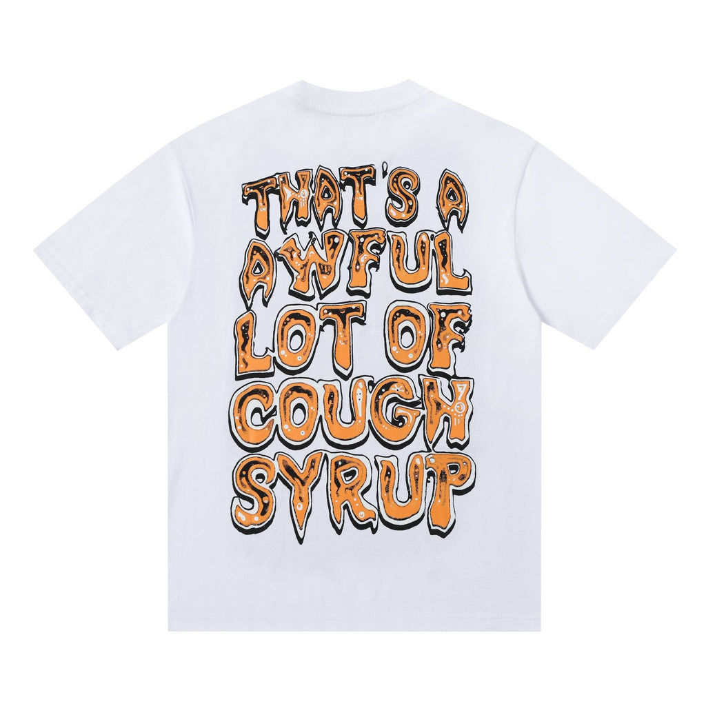 THAT'S A AWFUL LOT OF COUGH SYRUP Front & Back Graphic T-Shirt